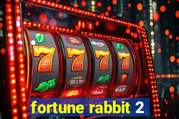 fortune rabbit 2